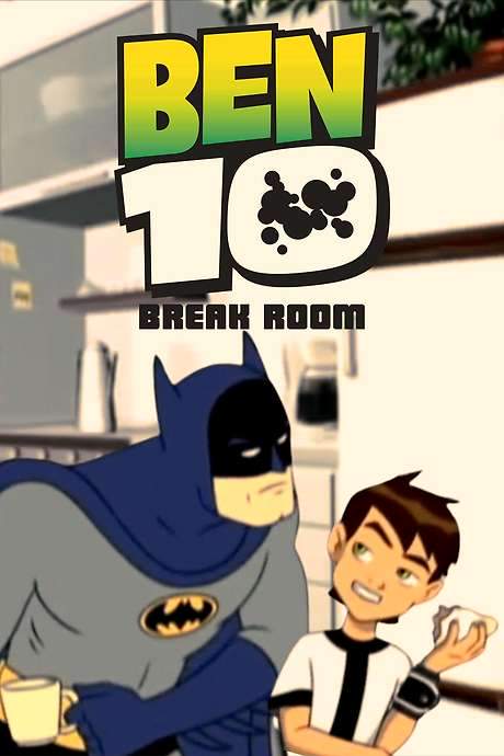 Ben 10: Break Room